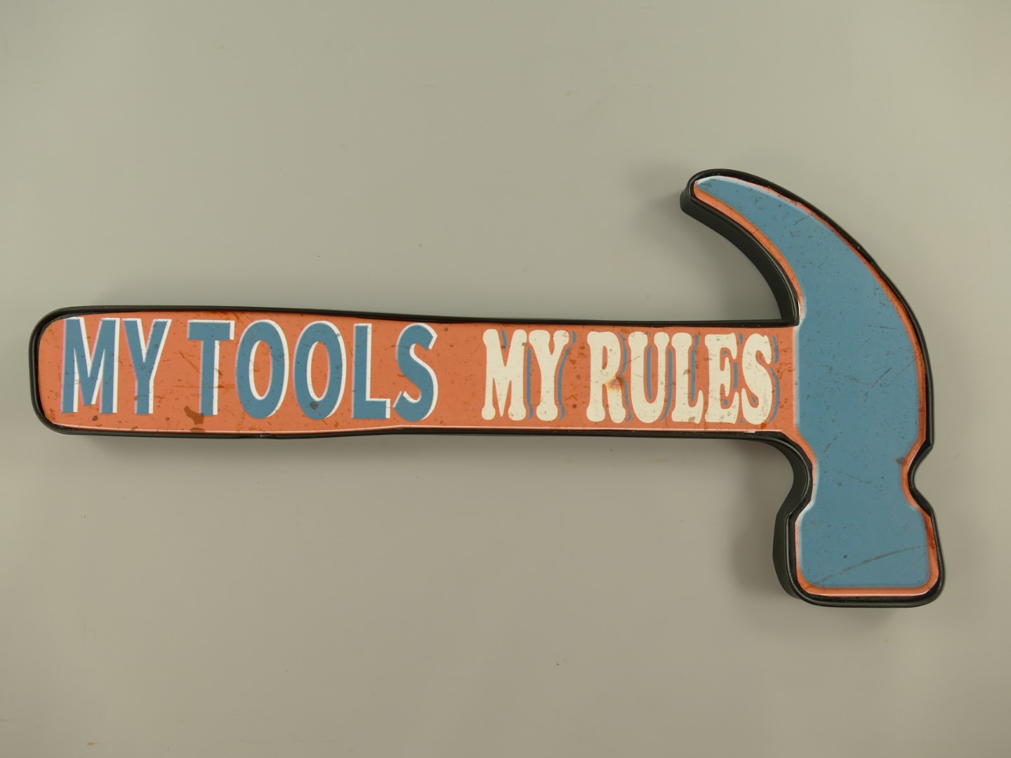 RAUS*PREIS Wandschild My Tools My Rules L.60cm